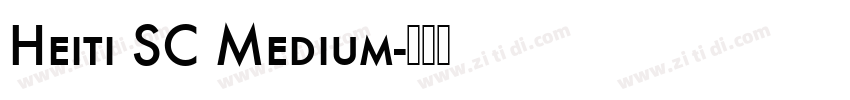 Heiti SC Medium字体转换